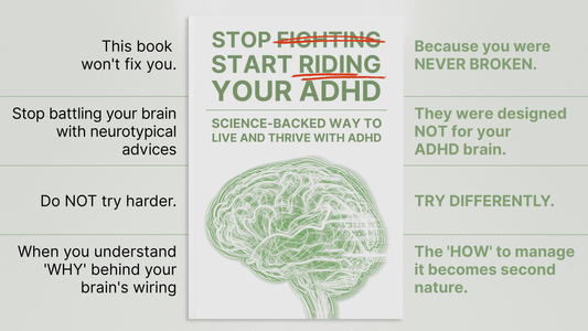 STOP FIGHTING, START RIDING YOUR ADHD